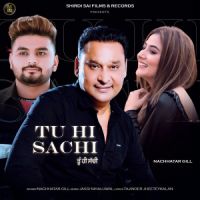 Tu Hi Sachi Nachhatar Gill Song Download Mp3