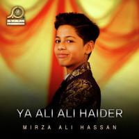 Ya Ali Ali Haider Mirza Ali Hassan Song Download Mp3