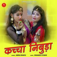 Kacha Nimbuda Indra Dhavsi Song Download Mp3