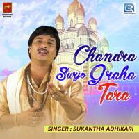 Chandra Surjo Graha Tara Sukantha Adhikari Song Download Mp3