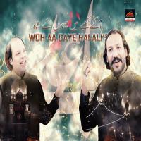 Woh Aa Gaye Hai Ali As Rizwan Ali Khan,Muazzam Ali Khan Song Download Mp3