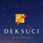 Deksuci Mute Darbaari Song Download Mp3