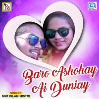 Baro Ashohay Ai Duniay Nur Islam Mistri Song Download Mp3