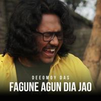 Fagune Agun Dia Jao Deepmoy Das Song Download Mp3