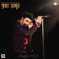 Your Smile Mayank Katyal MK Song Download Mp3