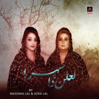 Lalan Da Sehra Masooma Lal,Azra Lal Song Download Mp3