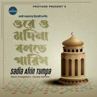 Ore O Madina Bolte Paris Sadia Afrin Tumpa Song Download Mp3