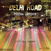 Delhi Road Meena Laroiya Song Download Mp3