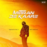 Mittran De Kaare Amantej Hundal Song Download Mp3