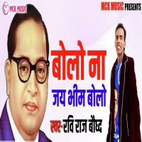 Bolo Na Jai Bhim Bolo Raviraj Baudh Song Download Mp3