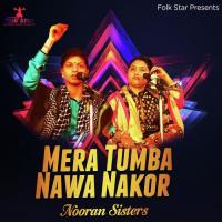 Mera Tumba Nawa Nakor Nooran Sisters Song Download Mp3