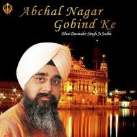 Abchal Nagar Gobind Ke Bhai Davinder Singh Sodhi Song Download Mp3