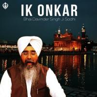 Ik Onkar Bhai Davinder Singh Sodhi Song Download Mp3