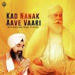 Kad Nanak Aave Vaari Bhai Davinder Singh Sodhi Song Download Mp3