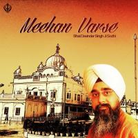 Meehan Varse Bhai Davinder Singh Sodhi Song Download Mp3