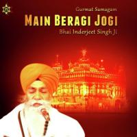 Main Bairagi Jogi Bhai Inderjeet Singh Ji Song Download Mp3