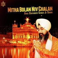 Mitha Bolan Niv Chalan Bhai Davinder Singh Sohane Wale Song Download Mp3