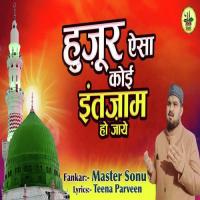 Huzoor Aisa Koi Intezaam Ho Jaye Master Sonu. Song Download Mp3