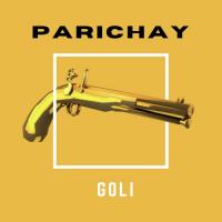 Parichay Goli Song Download Mp3