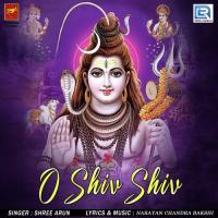 O Shiv Shiv Shree Arun Song Download Mp3