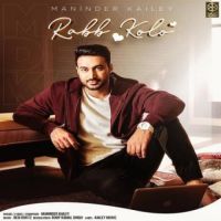 Rabb Kolo Maninder Kailey Song Download Mp3