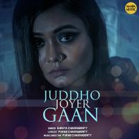 Juddho Joyer Gaan Shreya Chakarborty Song Download Mp3