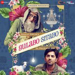 Gulabo Sitabo Theme Shantanu Moitra Song Download Mp3