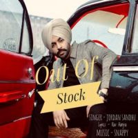 Out Of Stock Jordan Sandhu Song Download Mp3