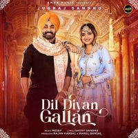 Dil Diyan Gallan Jugraj Sandhu Song Download Mp3