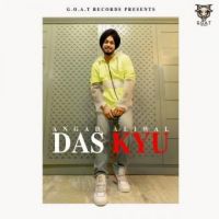 Das Kyu Avvy Dhaliwal,Angad Aliwal Song Download Mp3