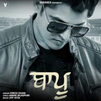 Baapu Feroz Khan Song Download Mp3