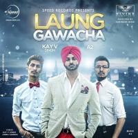 Laung Gawacha Kay V Singh Song Download Mp3