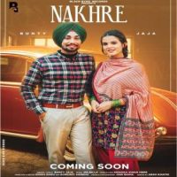 Nakhre Bunty Jaja Song Download Mp3