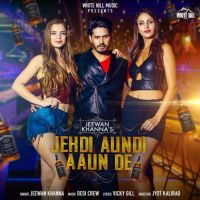 Jehdi Aundi Aaun De Jeewan Khanna Song Download Mp3