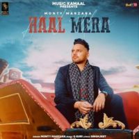 Haal Mera Monty Marzara Song Download Mp3