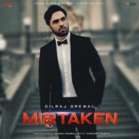 Mistaken Dilraj Grewal Song Download Mp3