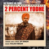 2 Percent Yodhe JP Singh Song Download Mp3