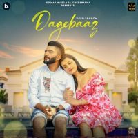 Dagebaaz Deep Sekhon Song Download Mp3