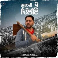 Sunn Di Ae Dilliye Rai Jujhar Song Download Mp3