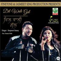 Dil Wali Gal Surpreet Sunny,Daman Sidhu Song Download Mp3