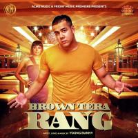 Brown Tera Rang Young Bunny Song Download Mp3