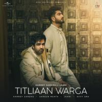 Titliaan Warga Harrdy Sandhu,Jaani Song Download Mp3