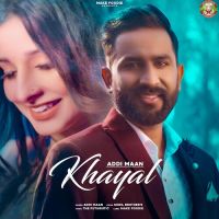 Khayal Addi Maan Song Download Mp3