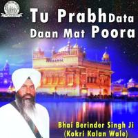 Dhur Ki Bani Aaee Bhai Berinder Singh Ji Kokri Kalan Wale Song Download Mp3