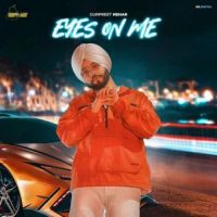 Eyes On Me Gurpreet Hehar Song Download Mp3