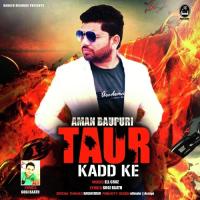 Taur Kadd Ke Aman Baupuri Song Download Mp3