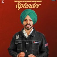 Splendor Satbir Aujla Song Download Mp3