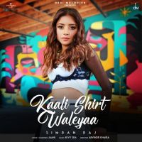 Kaali Shirt Waleyaa Simran Raj Song Download Mp3