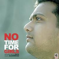 No Time For Girls Ravi Song Download Mp3