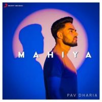 Mahiya Pav Dharia Song Download Mp3